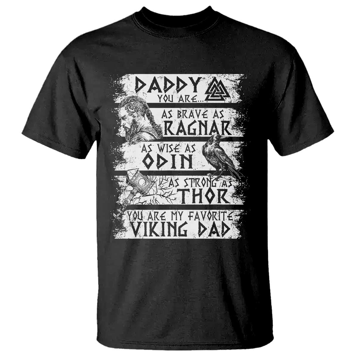 Viking Dad T Shirt As Brave As Ragnar As Wise As Odin As Strong As Thor TS09 Black Print Your Wear
