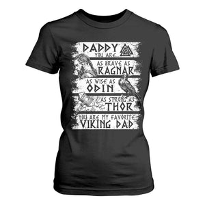 Viking Dad T Shirt For Women As Brave As Ragnar As Wise As Odin As Strong As Thor TS09 Black Print Your Wear