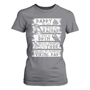 Viking Dad T Shirt For Women As Brave As Ragnar As Wise As Odin As Strong As Thor TS09 Charcoal Print Your Wear