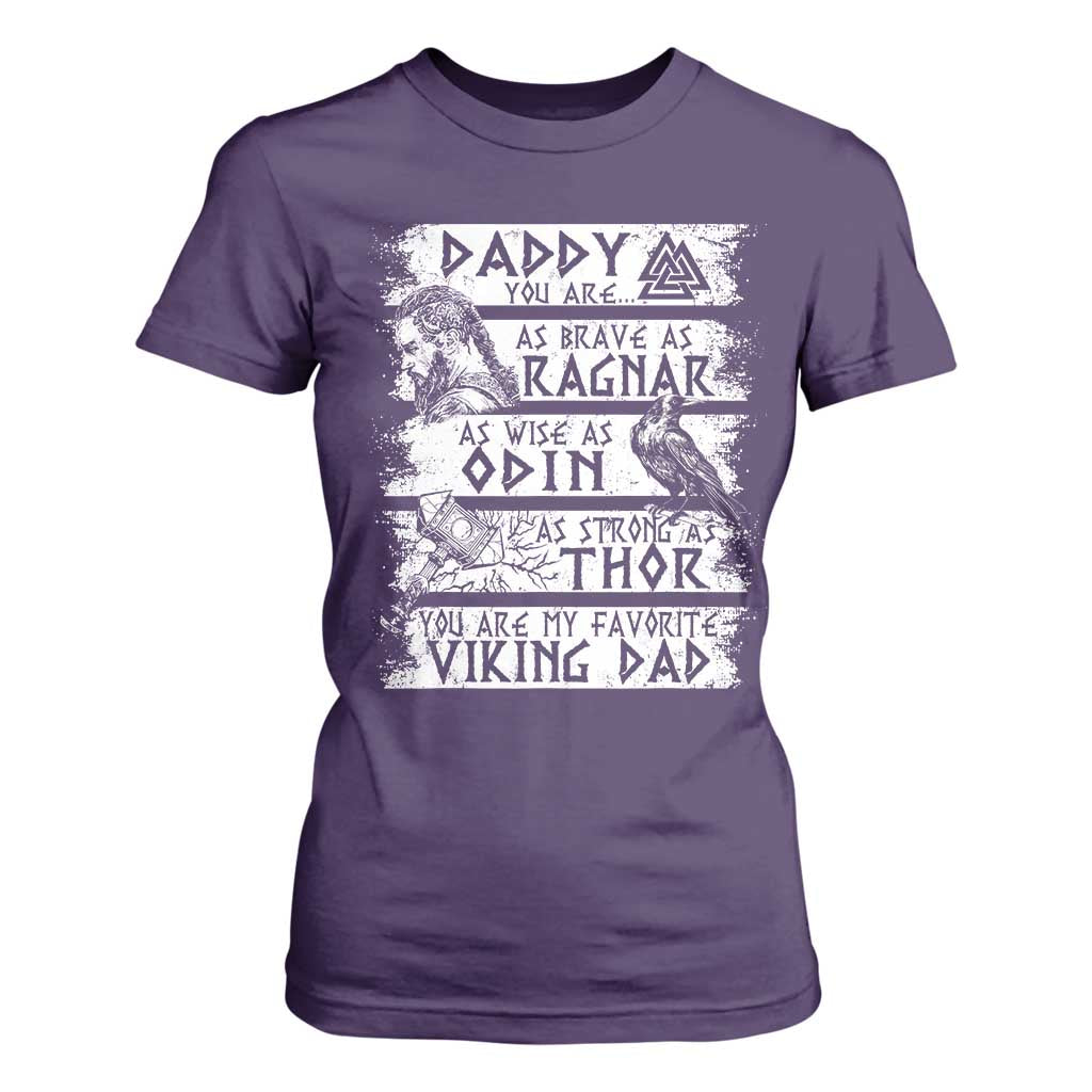 Viking Dad T Shirt For Women As Brave As Ragnar As Wise As Odin As Strong As Thor TS09 Purple Print Your Wear