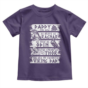 Viking Dad Toddler T Shirt As Brave As Ragnar As Wise As Odin As Strong As Thor TS09 Purple Print Your Wear