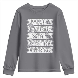 Viking Dad Youth Sweatshirt As Brave As Ragnar As Wise As Odin As Strong As Thor TS09 Charcoal Print Your Wear