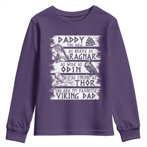 Viking Dad Youth Sweatshirt As Brave As Ragnar As Wise As Odin As Strong As Thor TS09 Purple Print Your Wear