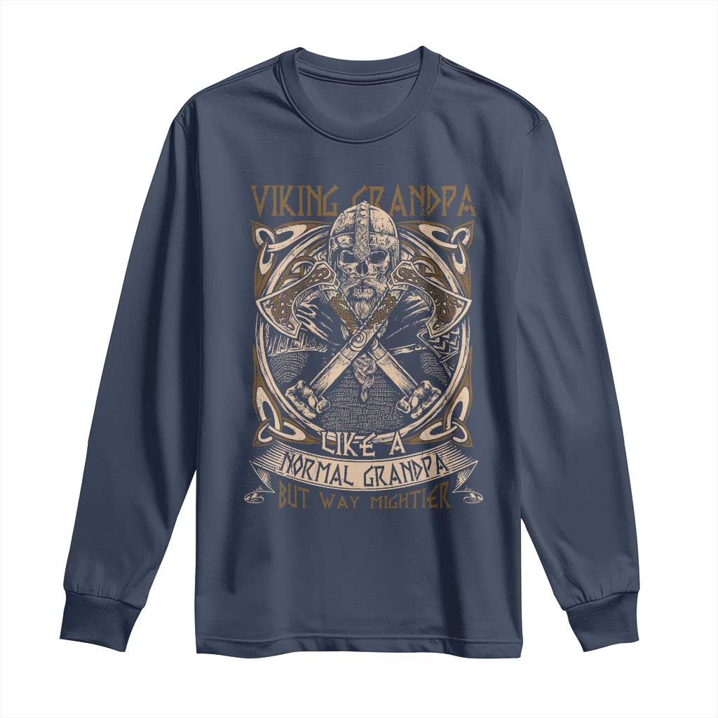 Viking Grandpa Long Sleeve Shirt Like A Normal Grandpa But Way Mightier TS09 Navy Print Your Wear
