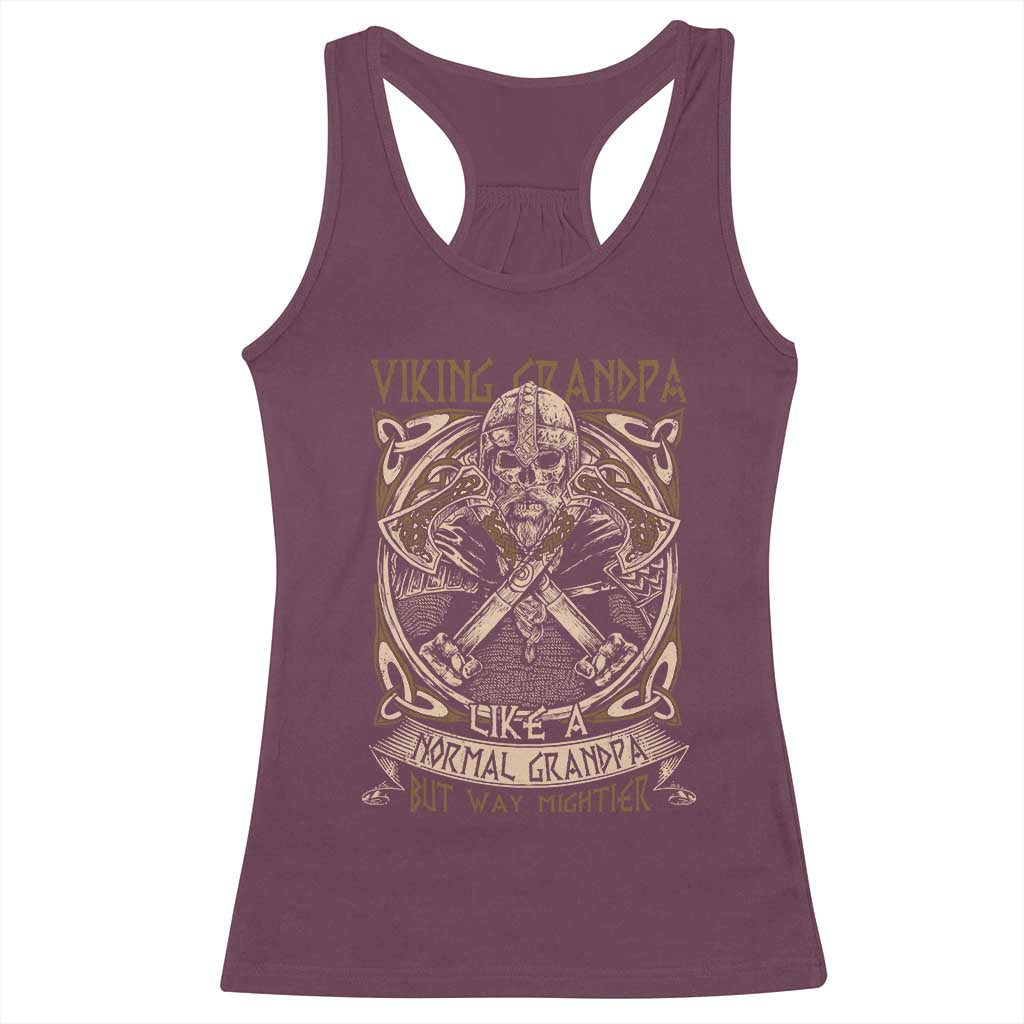 Viking Grandpa Racerback Tank Top Like A Normal Grandpa But Way Mightier TS09 Maroon Print Your Wear