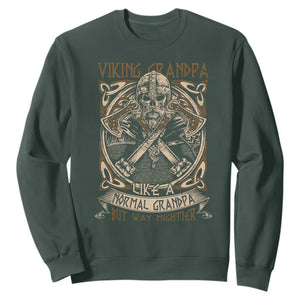Viking Grandpa Sweatshirt Like A Normal Grandpa But Way Mightier TS09 Dark Forest Green Print Your Wear
