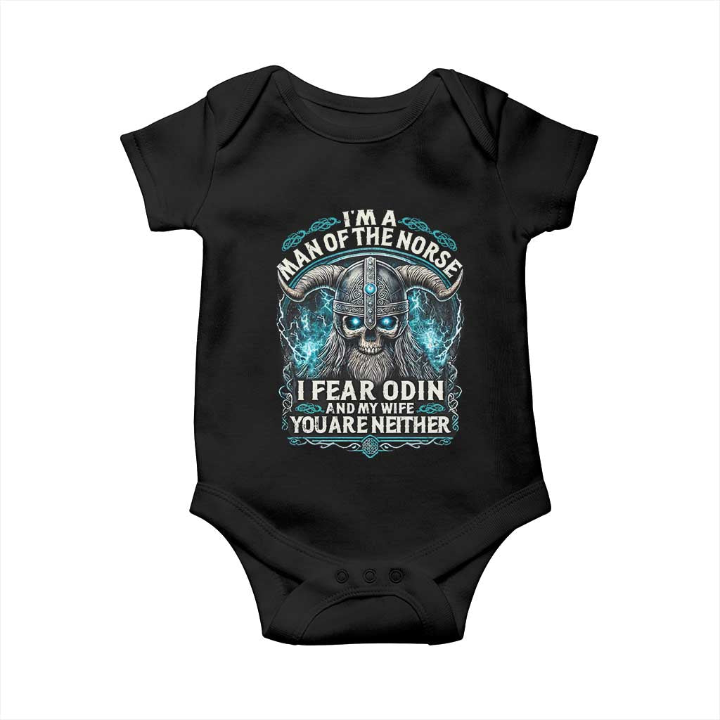 Viking Baby Onesie I Am A Man Of The Norse I Fear Odin And My Wife TS09 Black Print Your Wear