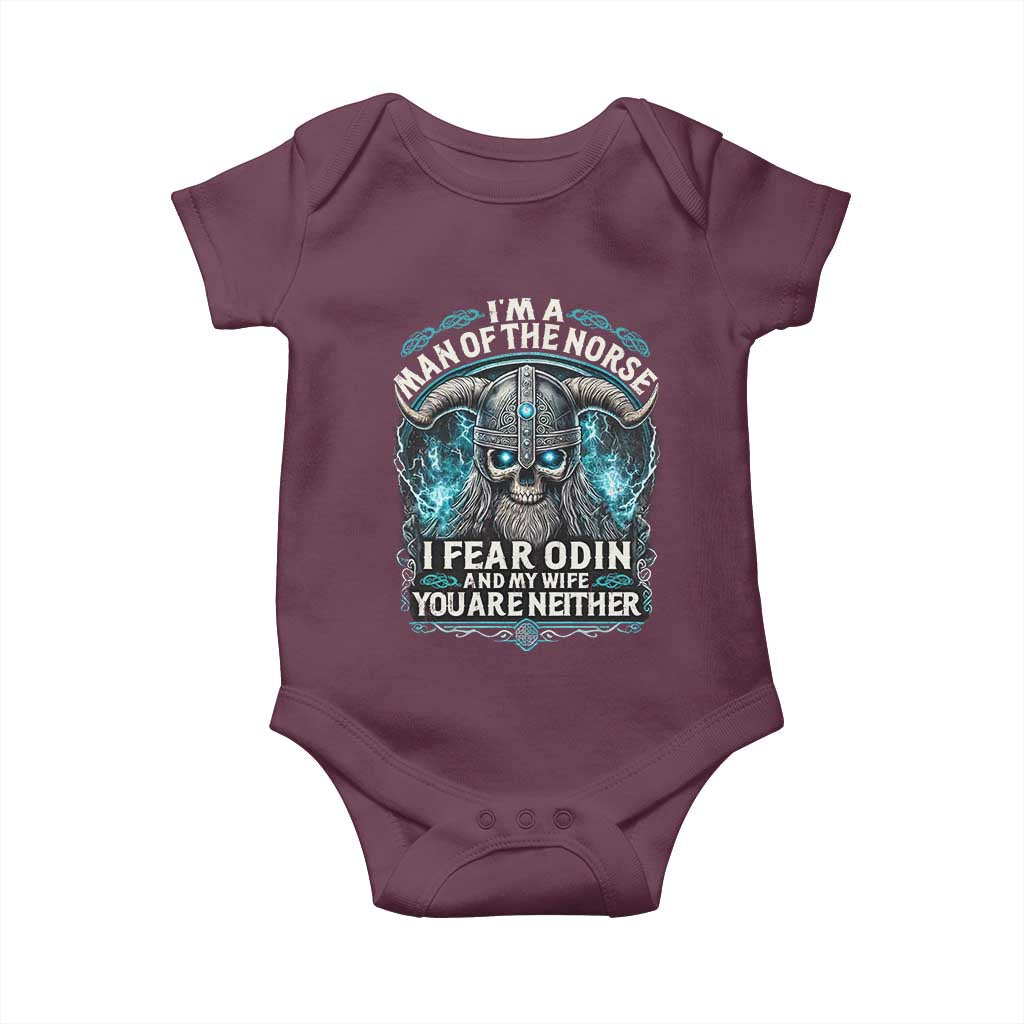 Viking Baby Onesie I Am A Man Of The Norse I Fear Odin And My Wife TS09 Maroon Print Your Wear