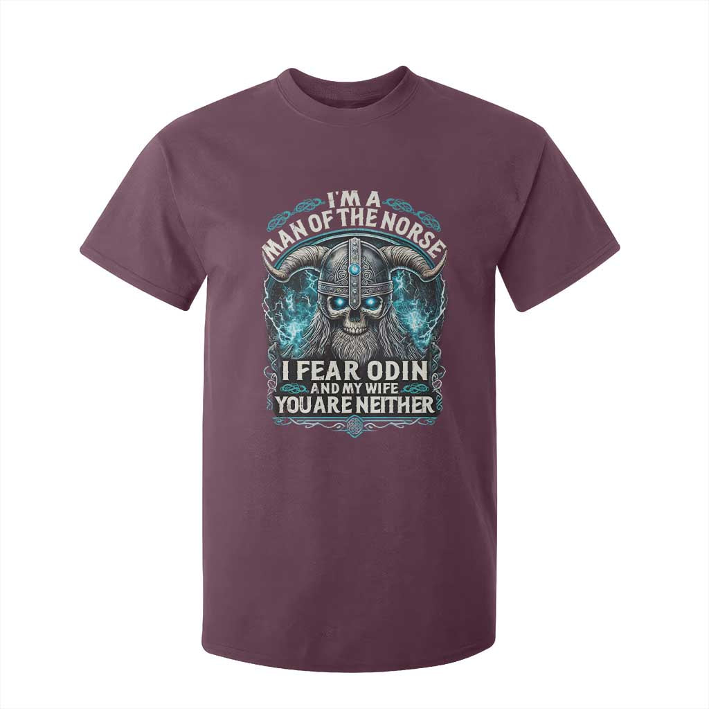 Viking T Shirt For Kid I Am A Man Of The Norse I Fear Odin And My Wife TS09 Maroon Print Your Wear