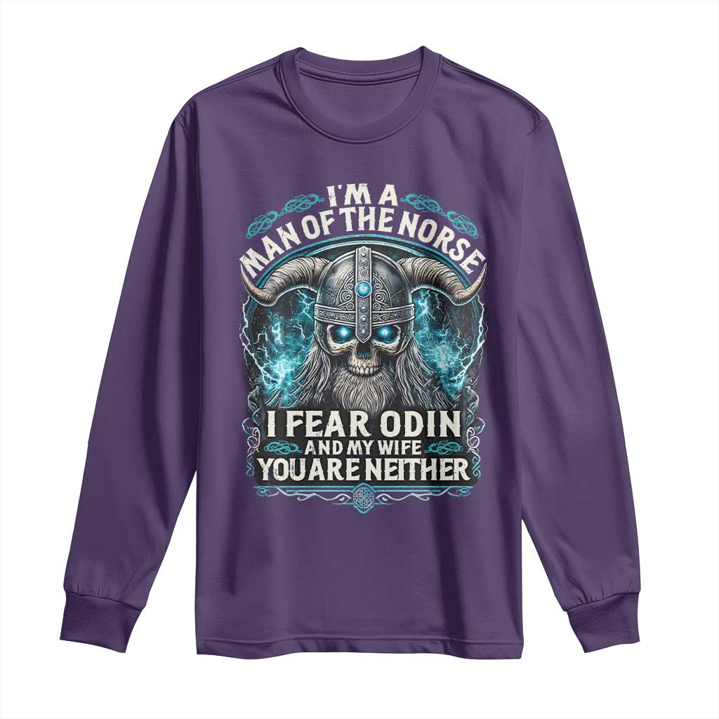 Viking Long Sleeve Shirt I Am A Man Of The Norse I Fear Odin And My Wife TS09 Purple Print Your Wear