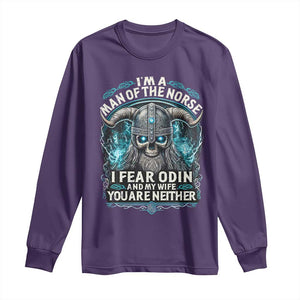 Viking Long Sleeve Shirt I Am A Man Of The Norse I Fear Odin And My Wife TS09 Purple Print Your Wear