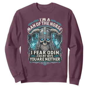 Viking Sweatshirt I Am A Man Of The Norse I Fear Odin And My Wife TS09 Maroon Print Your Wear