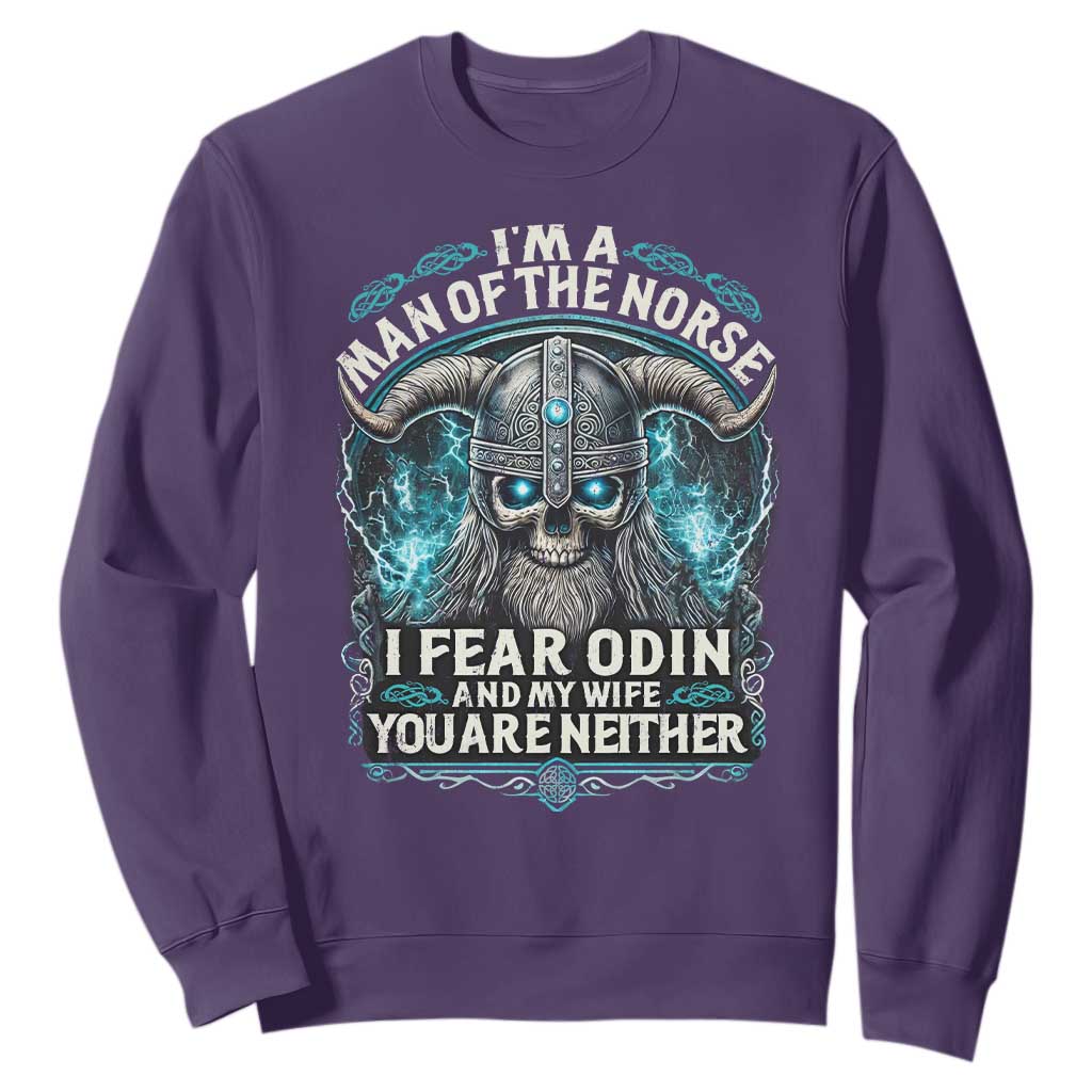 Viking Sweatshirt I Am A Man Of The Norse I Fear Odin And My Wife TS09 Purple Print Your Wear