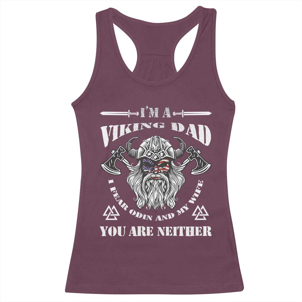 Viking Dad Racerback Tank Top I Fear Odin And My Wife TS09 Maroon Print Your Wear