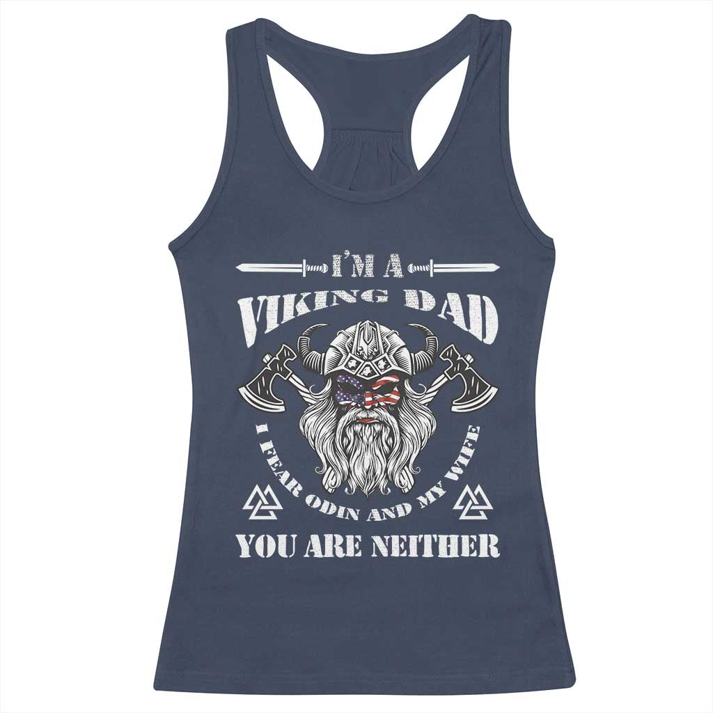 Viking Dad Racerback Tank Top I Fear Odin And My Wife TS09 Navy Print Your Wear