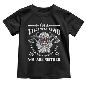 Viking Dad Toddler T Shirt I Fear Odin And My Wife TS09 Black Print Your Wear