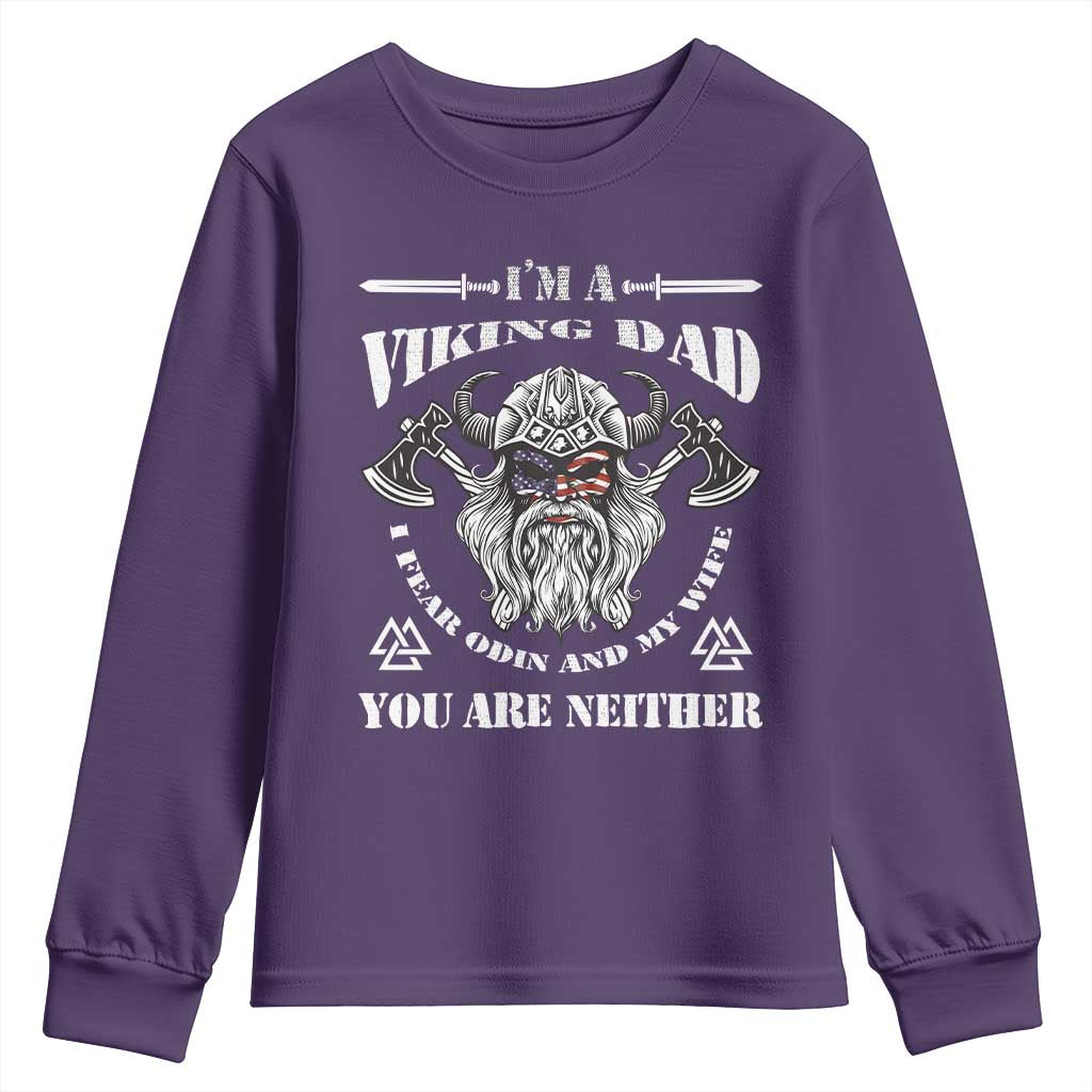 Viking Dad Youth Sweatshirt I Fear Odin And My Wife TS09 Purple Print Your Wear