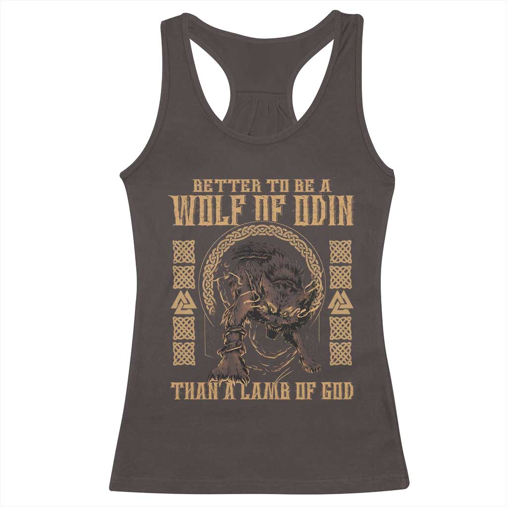 Viking Racerback Tank Top Better To Be Wolf Of Odin Norse Mythology TS09 Dark Chocolate Print Your Wear