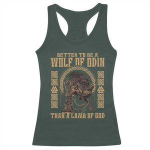 Viking Racerback Tank Top Better To Be Wolf Of Odin Norse Mythology TS09 Dark Forest Green Print Your Wear