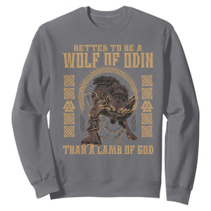 Viking Sweatshirt Better To Be Wolf Of Odin Norse Mythology TS09 Charcoal Print Your Wear