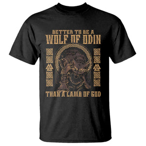 Viking T Shirt Better To Be Wolf Of Odin Norse Mythology TS09 Black Print Your Wear