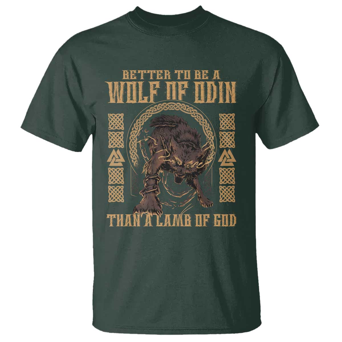 Viking T Shirt Better To Be Wolf Of Odin Norse Mythology TS09 Dark Forest Green Print Your Wear