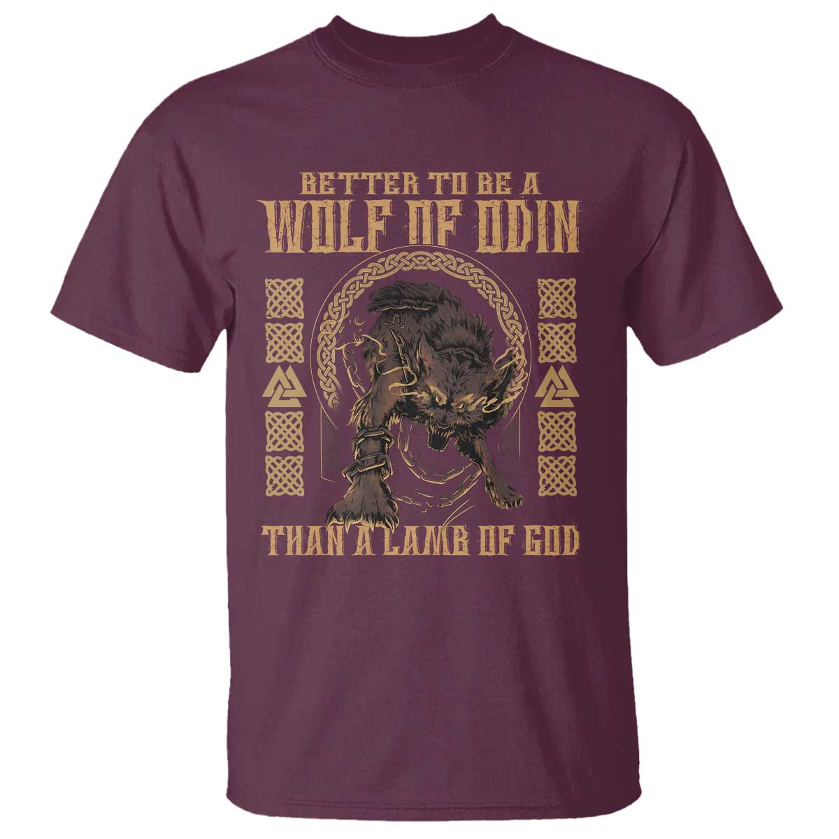 Viking T Shirt Better To Be Wolf Of Odin Norse Mythology TS09 Maroon Print Your Wear