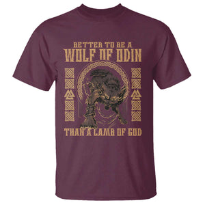 Viking T Shirt Better To Be Wolf Of Odin Norse Mythology TS09 Maroon Print Your Wear