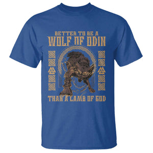 Viking T Shirt Better To Be Wolf Of Odin Norse Mythology TS09 Royal Blue Print Your Wear