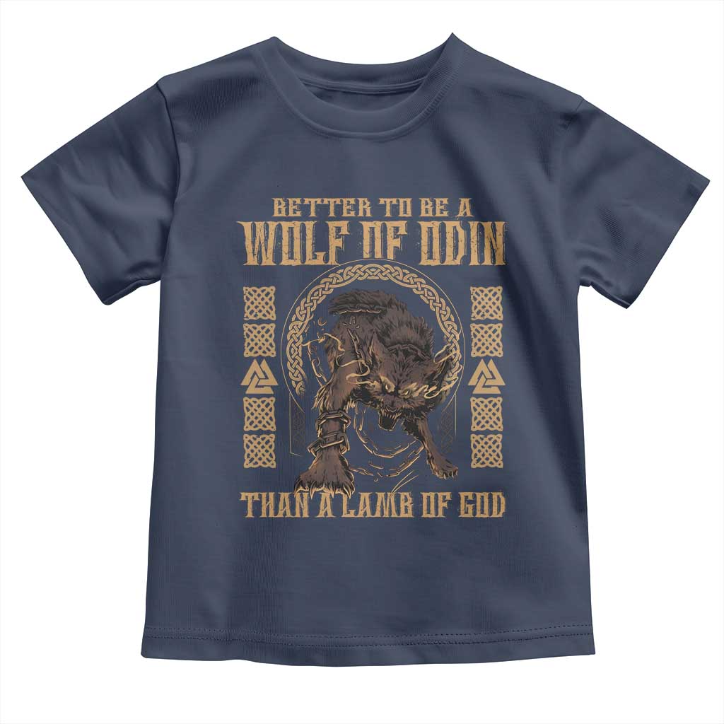 Viking Toddler T Shirt Better To Be Wolf Of Odin Norse Mythology TS09 Navy Print Your Wear