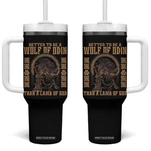 Viking Tumbler With Handle Better To Be Wolf Of Odin Norse Mythology TS09 One Size: 40 oz Black Print Your Wear