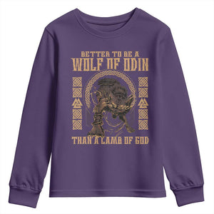 Viking Youth Sweatshirt Better To Be Wolf Of Odin Norse Mythology TS09 Purple Print Your Wear