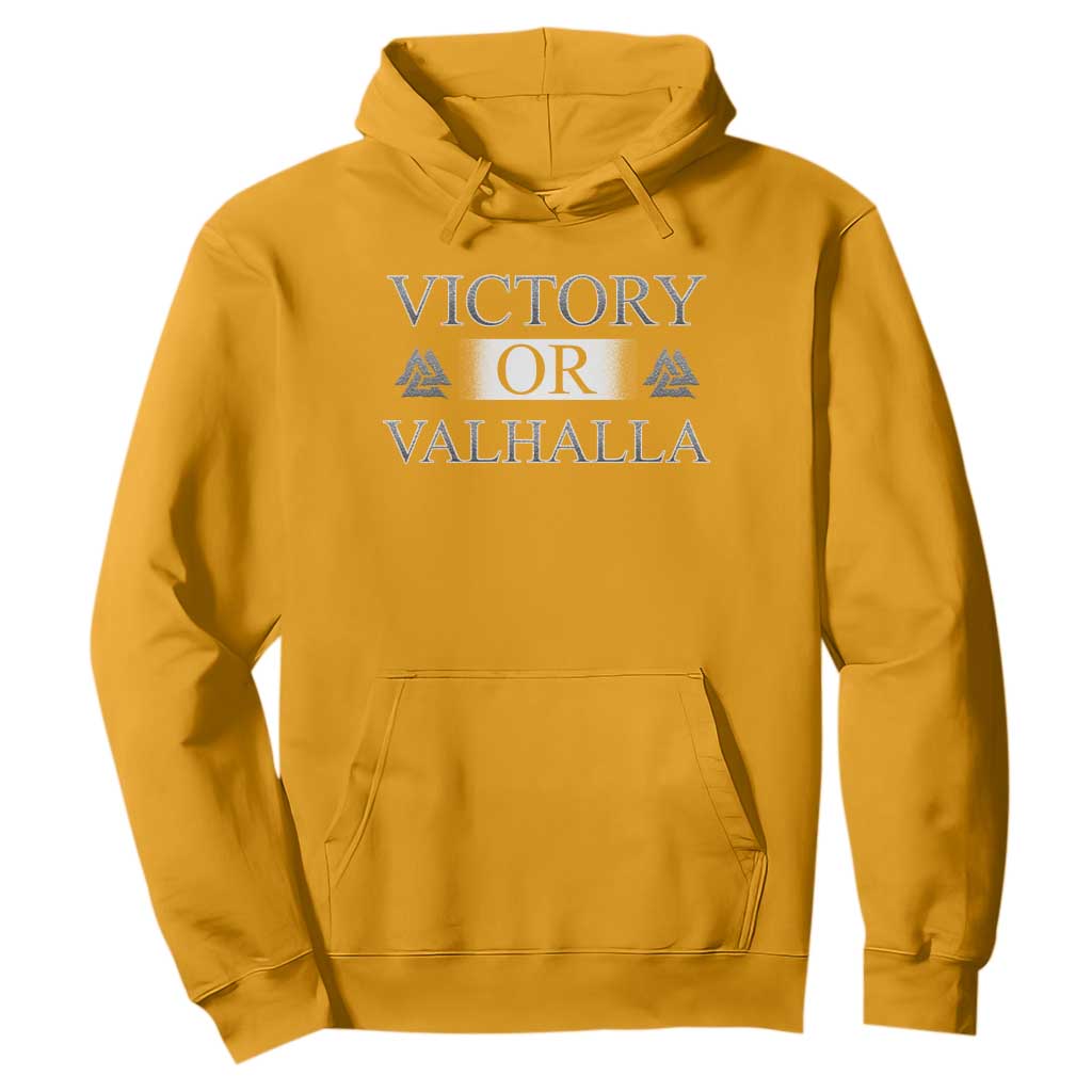 Viking Hoodie Victory Or Valhalla Norse Mythology TS09 Gold Print Your Wear