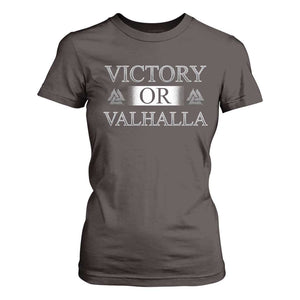 Viking T Shirt For Women Victory Or Valhalla Norse Mythology TS09 Dark Chocolate Print Your Wear