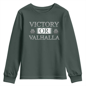 Viking Youth Sweatshirt Victory Or Valhalla Norse Mythology TS09 Dark Forest Green Print Your Wear