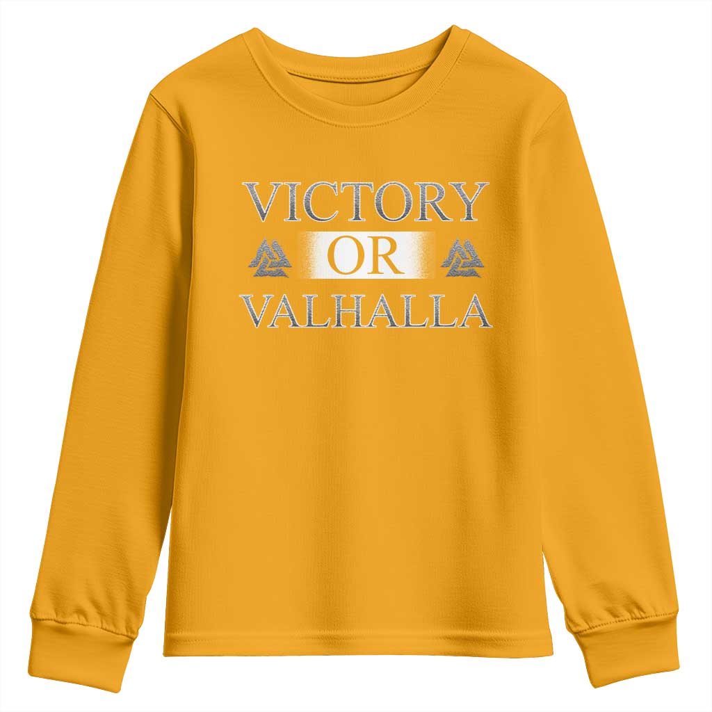 Viking Youth Sweatshirt Victory Or Valhalla Norse Mythology TS09 Gold Print Your Wear