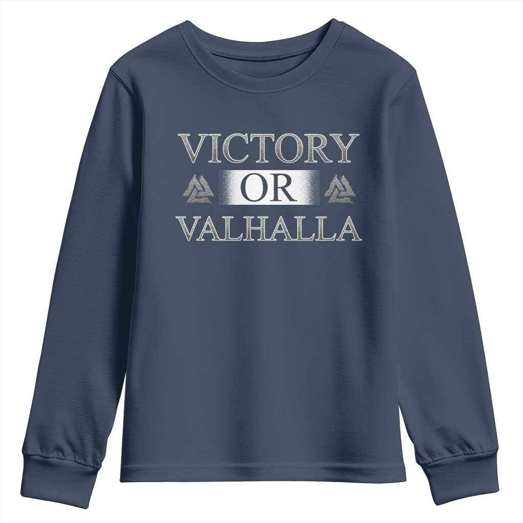 Viking Youth Sweatshirt Victory Or Valhalla Norse Mythology TS09 Navy Print Your Wear