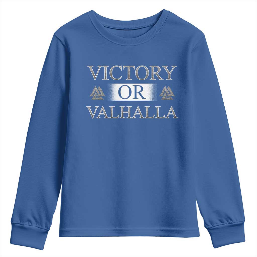 Viking Youth Sweatshirt Victory Or Valhalla Norse Mythology TS09 Royal Blue Print Your Wear