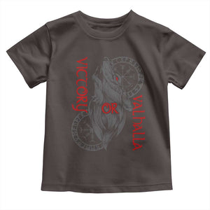 Viking Victory Or Valhalla Toddler T Shirt Norse Mythology TS09 Dark Chocolate Print Your Wear