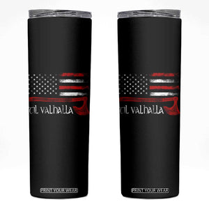 Viking Til Valhalla Skinny Tumbler TS09 Black Print Your Wear