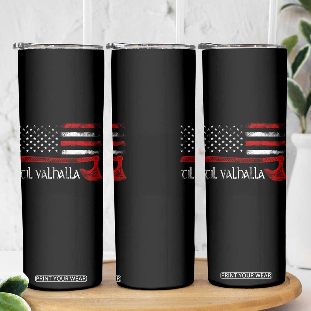 Viking Til Valhalla Skinny Tumbler TS09 Print Your Wear