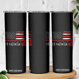 Viking Til Valhalla Skinny Tumbler TS09 Print Your Wear