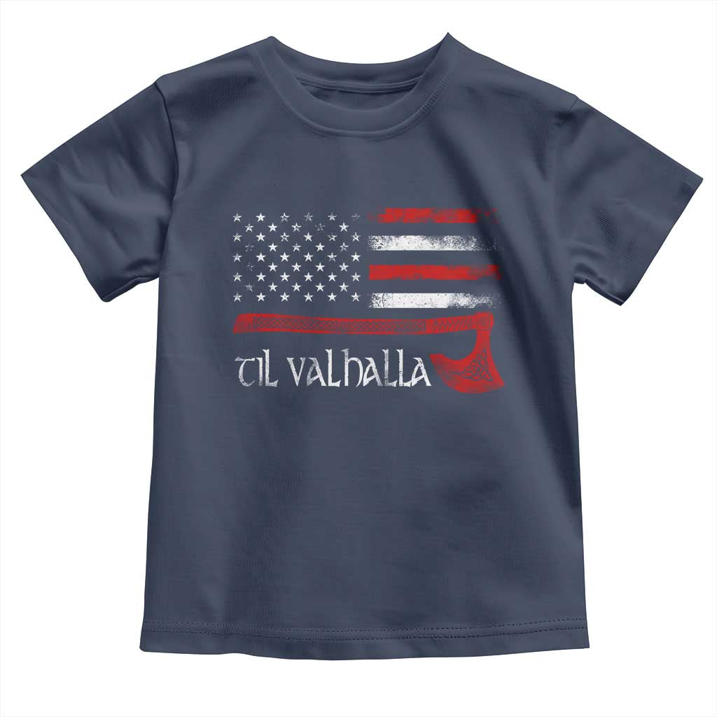 Viking Til Valhalla Toddler T Shirt TS09 Navy Print Your Wear