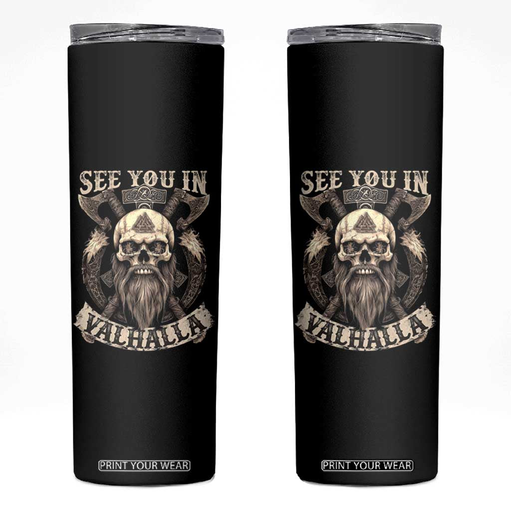 Viking Skinny Tumbler See You In Valhalla TS09 Black Print Your Wear