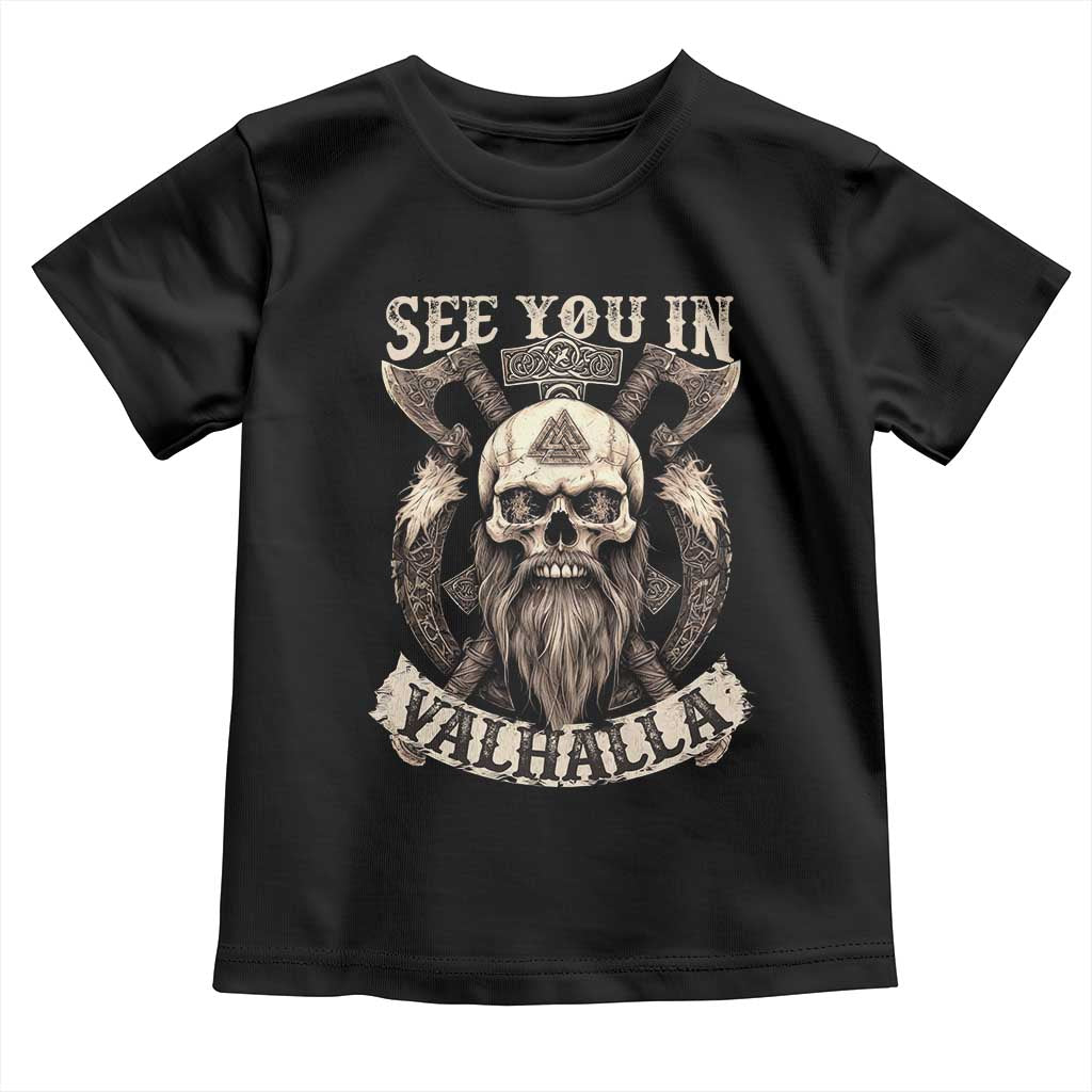 Viking Toddler T Shirt See You In Valhalla TS09 Black Print Your Wear