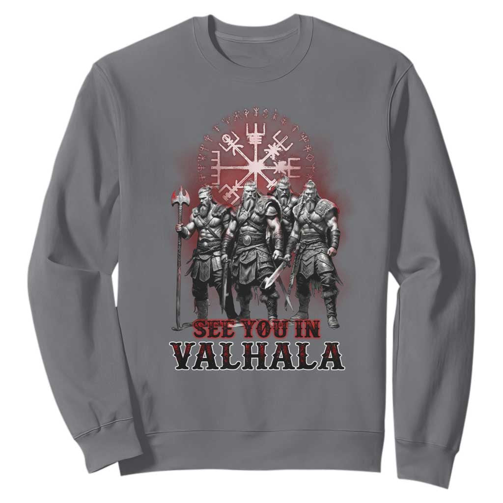 Viking Warrior Sweatshirt See You In Valhalla TS09 Charcoal Print Your Wear