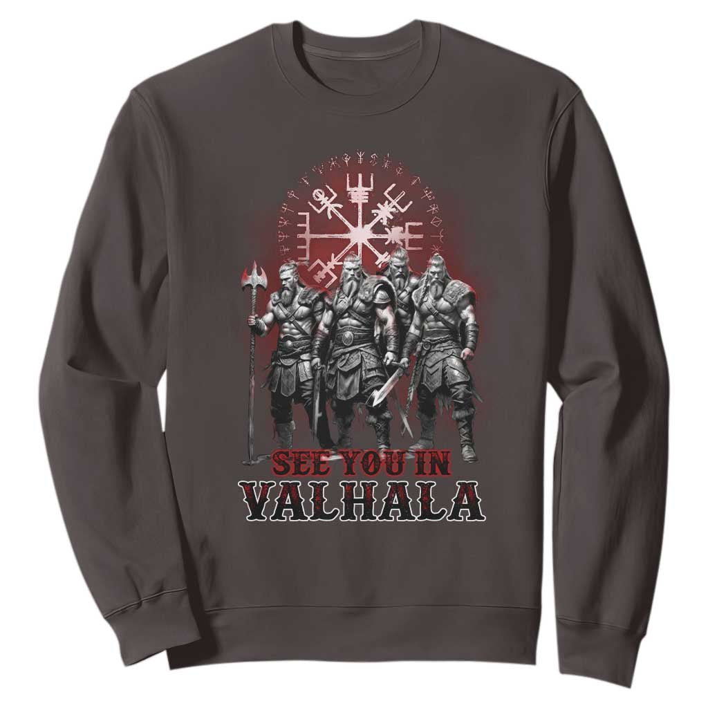 Viking Warrior Sweatshirt See You In Valhalla TS09 Dark Chocolate Print Your Wear