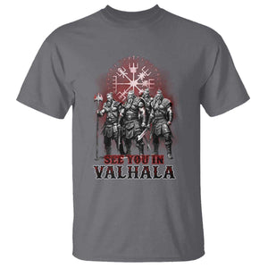 Viking Warrior T Shirt See You In Valhalla TS09 Charcoal Print Your Wear