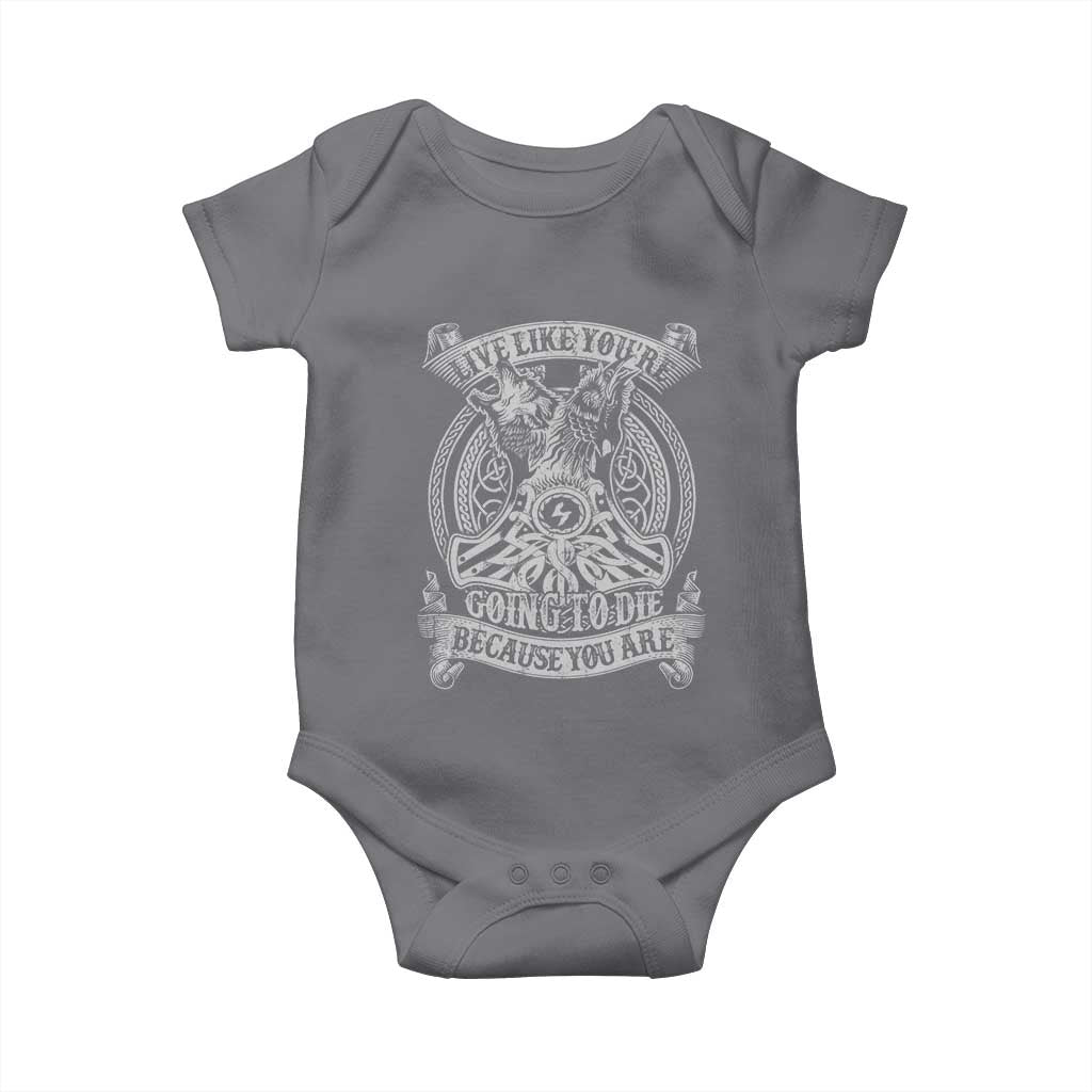 Viking Baby Onesie Live Like You're Going To Die Because You Are TS09 Charcoal Print Your Wear