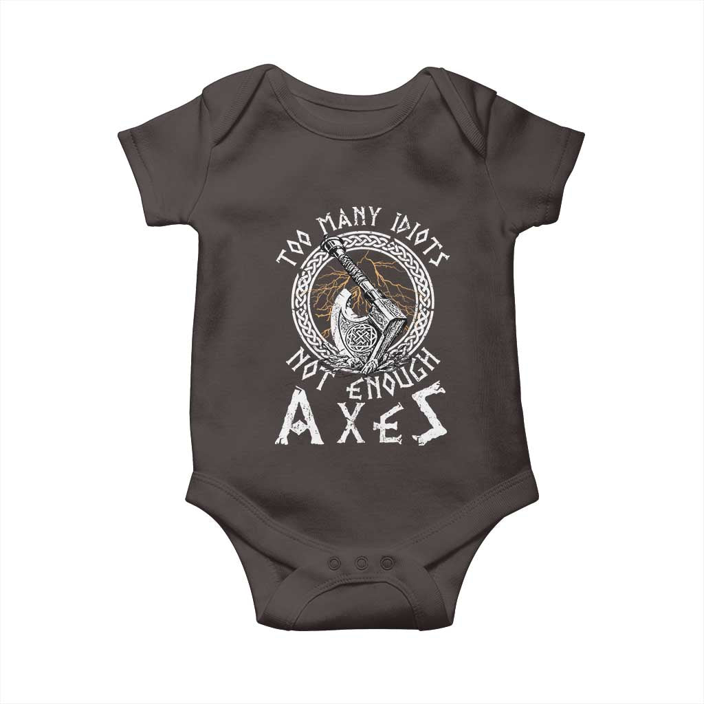 Viking Baby Onesie Too Many Idiots Not Enough Axes TS09 Dark Chocolate Print Your Wear